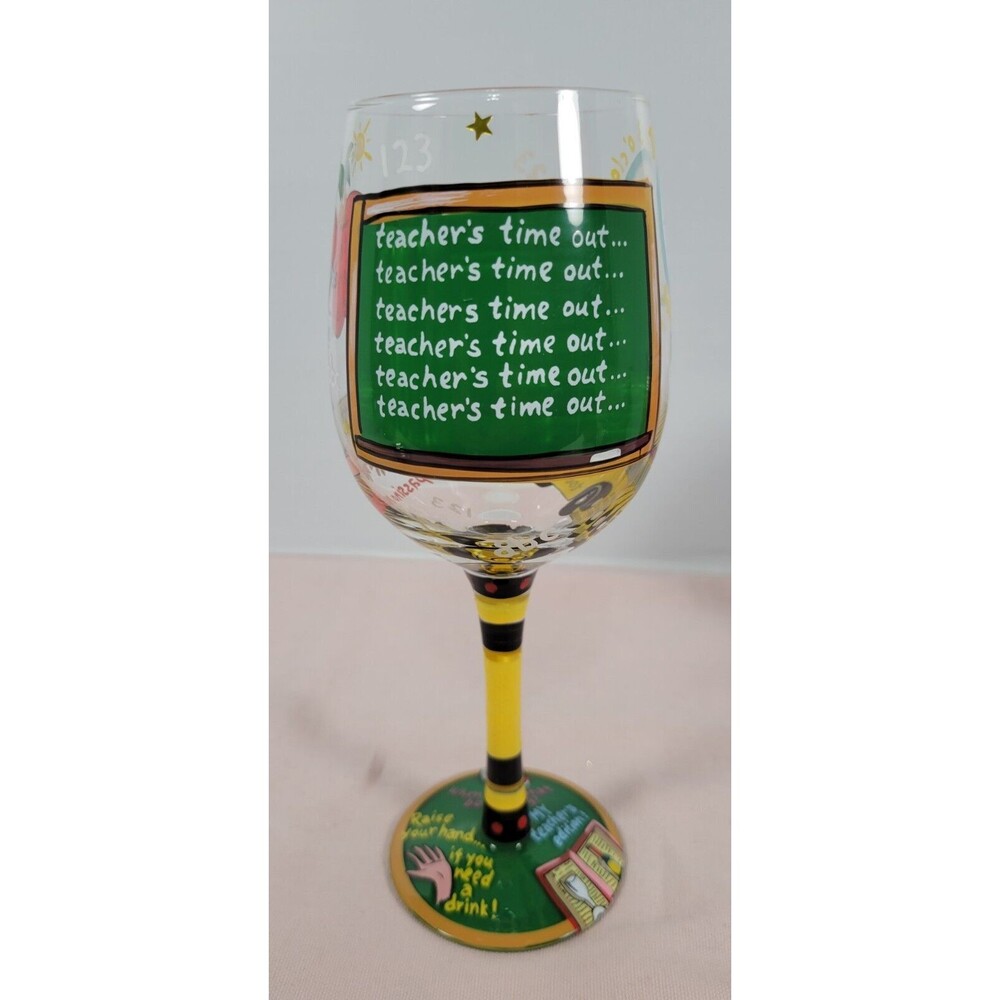 Lolita Love My Wine Glass TEACHER'S TIME OUT Hand Painted Wine Glass Gift